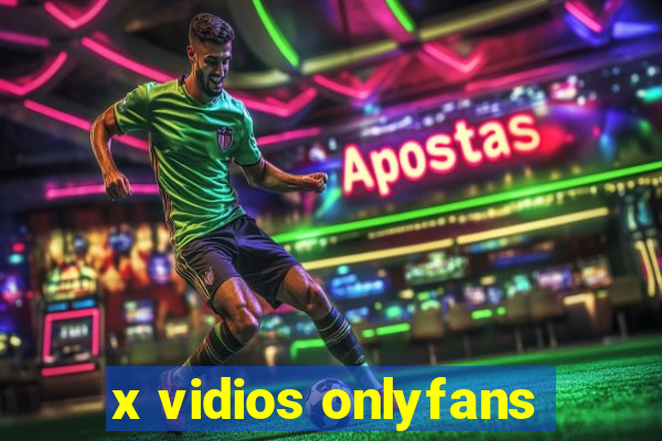 x vidios onlyfans