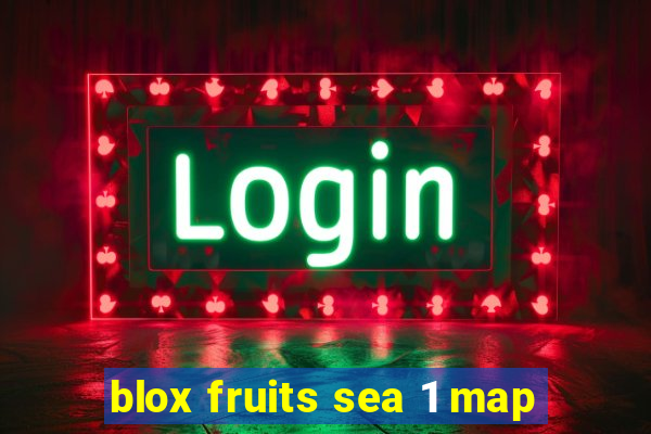 blox fruits sea 1 map