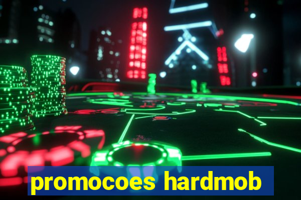 promocoes hardmob