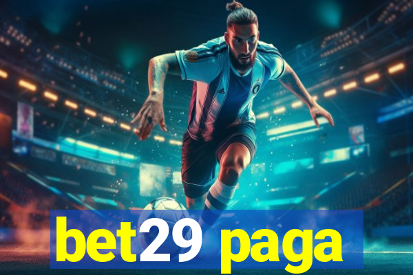 bet29 paga