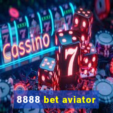8888 bet aviator