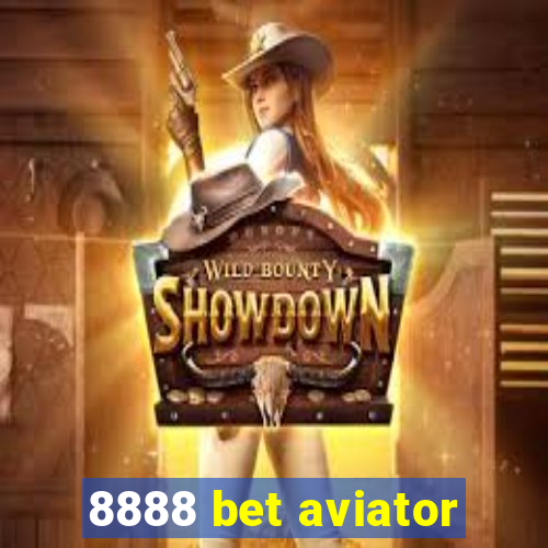 8888 bet aviator