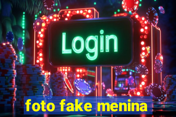 foto fake menina