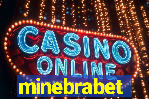 minebrabet