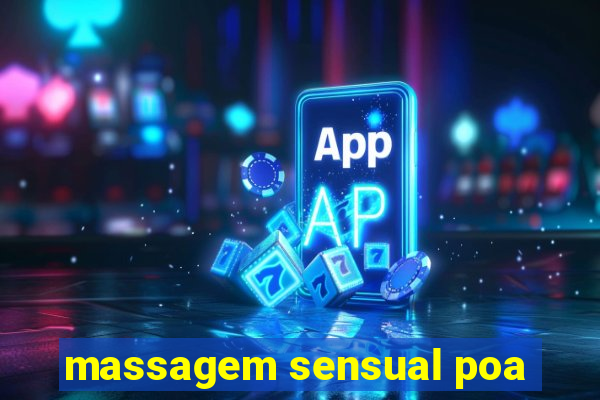 massagem sensual poa
