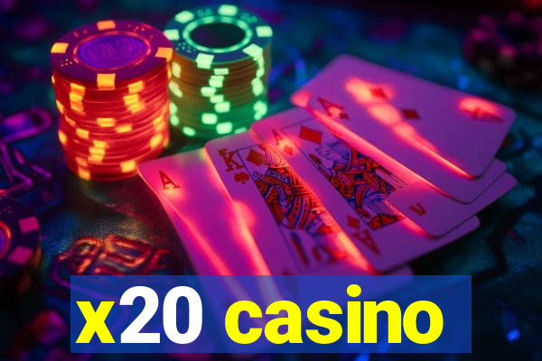 x20 casino