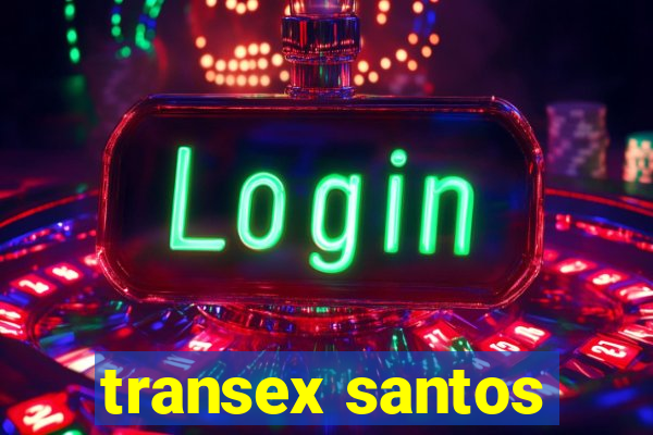 transex santos