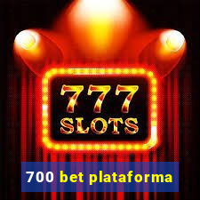 700 bet plataforma