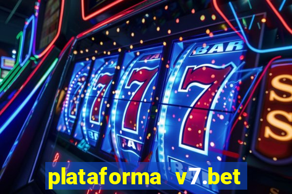 plataforma v7.bet paga mesmo