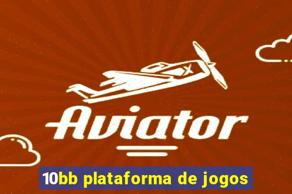 10bb plataforma de jogos