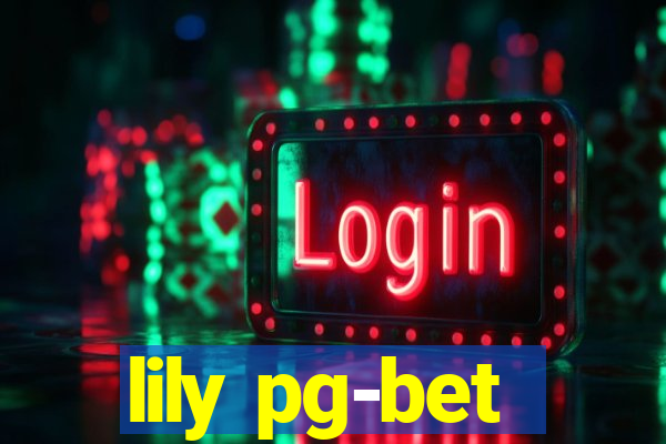 lily pg-bet