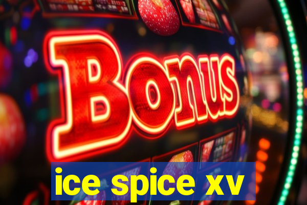 ice spice xv