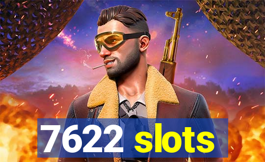 7622 slots