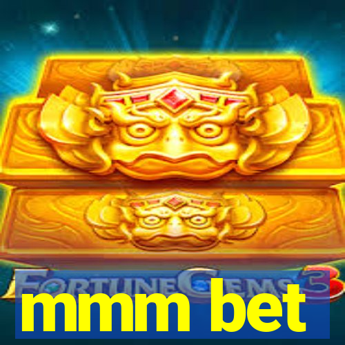 mmm bet