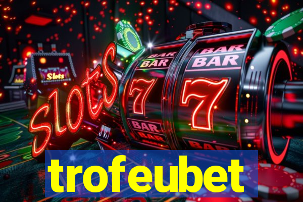 trofeubet
