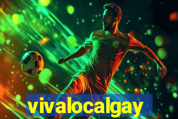 vivalocalgay