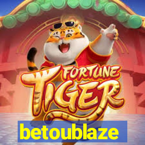 betoublaze