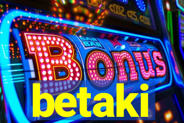betaki