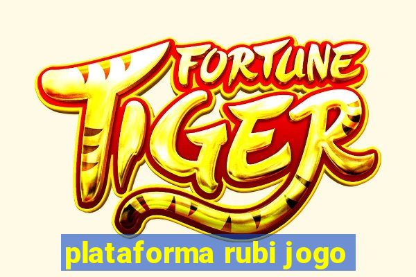 plataforma rubi jogo