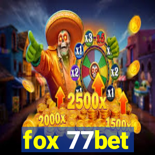 fox 77bet