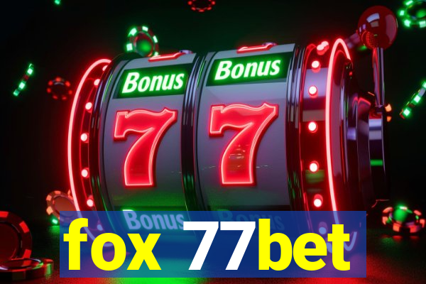 fox 77bet