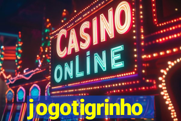 jogotigrinho