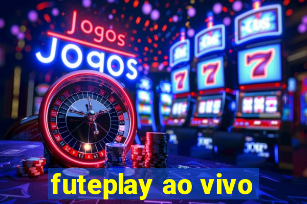 futeplay ao vivo