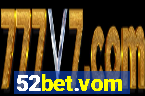 52bet.vom