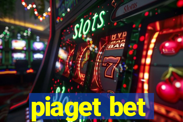 piaget bet