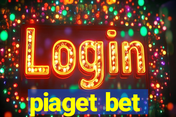 piaget bet