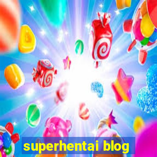 superhentai blog