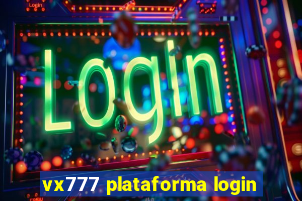 vx777 plataforma login