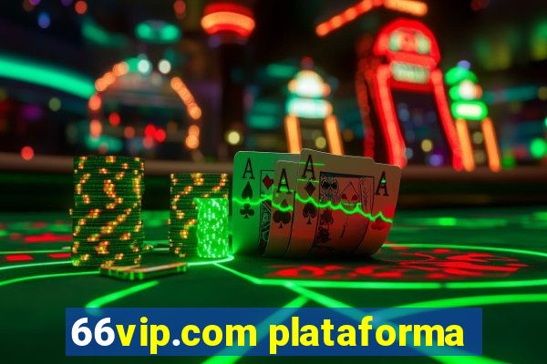 66vip.com plataforma