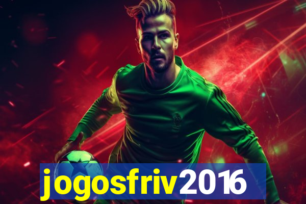 jogosfriv2016