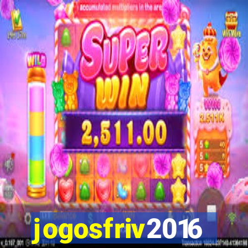 jogosfriv2016