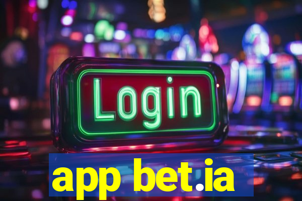 app bet.ia
