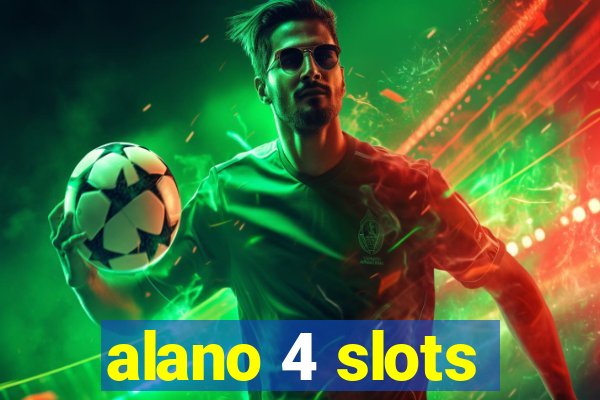 alano 4 slots