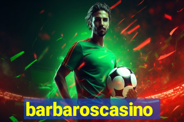 barbaroscasino