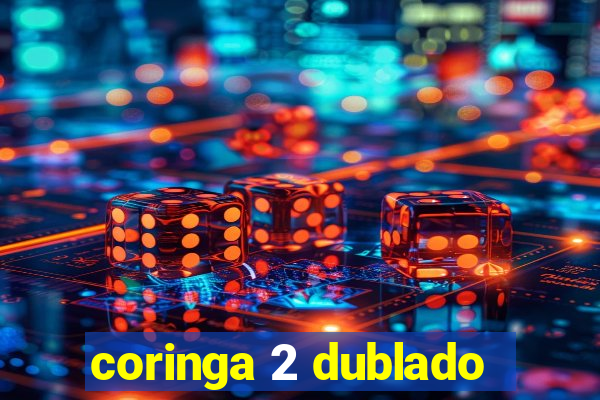 coringa 2 dublado