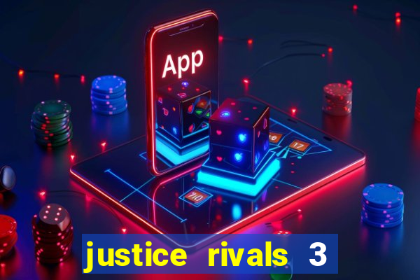justice rivals 3 dinheiro infinito