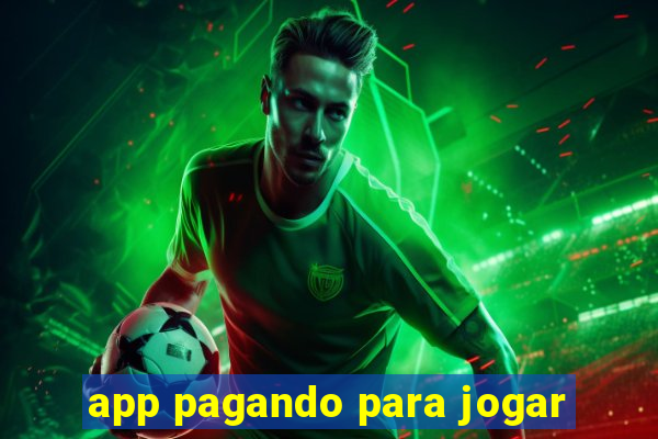 app pagando para jogar