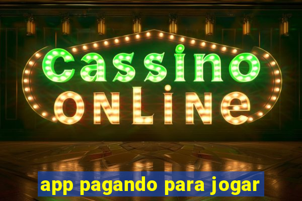 app pagando para jogar