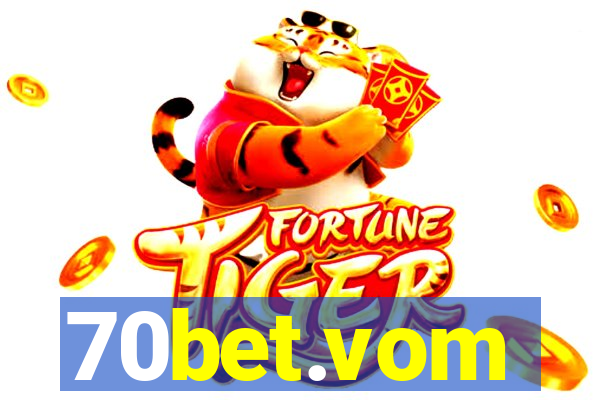 70bet.vom
