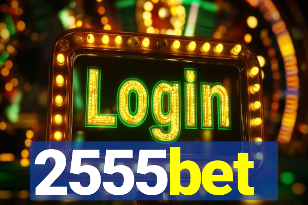 2555bet