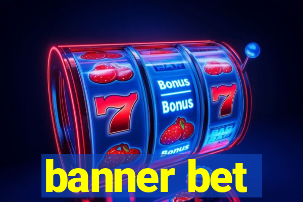 banner bet