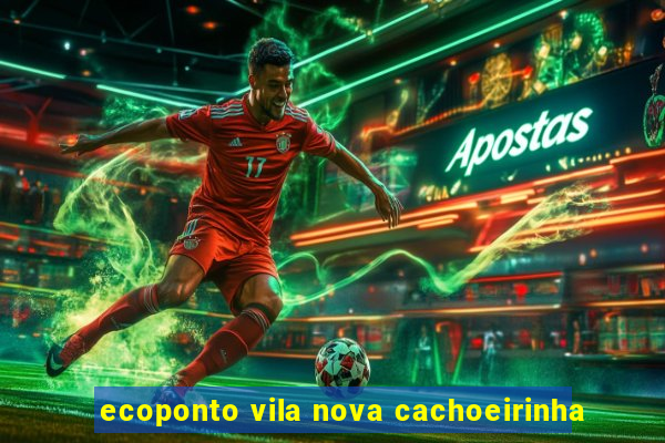 ecoponto vila nova cachoeirinha