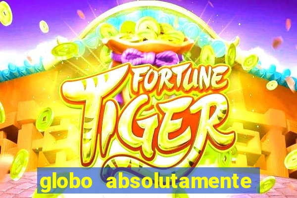 globo absolutamente sobre noticias