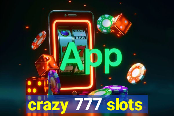 crazy 777 slots