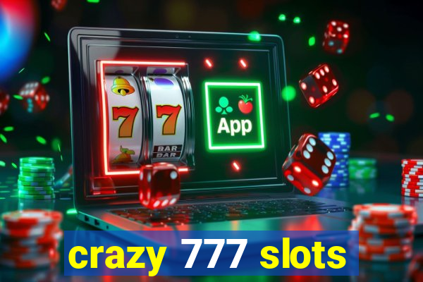 crazy 777 slots