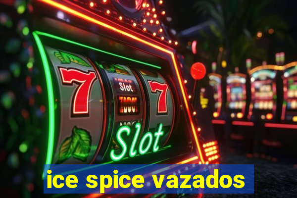 ice spice vazados